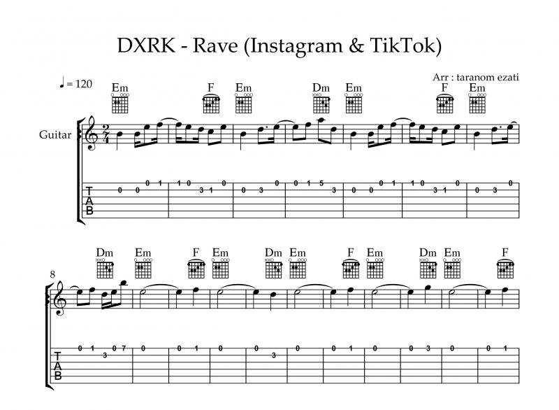 نت آهنگ rave از dxrk و برای گیتار به آهنگسازی آر کی و تنظیم عزتی